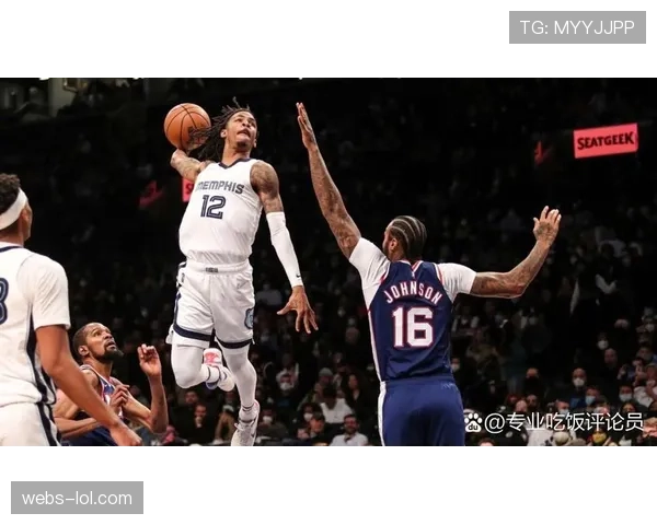 灰熊莫兰特复出助力球队状态回升，客场挑战勇士迎战关键时刻